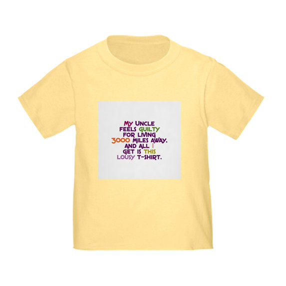 CafePress - My Uncle Feels Guilty Toddler T Shirt - Cute Toddler T-Shirt, 100% Cotton