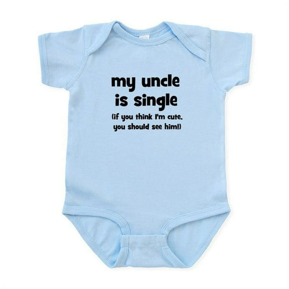 CafePress - My Uncle Is Single! Infant Bodysuit - Baby Light Bodysuit, Size Newborn - 24 Months