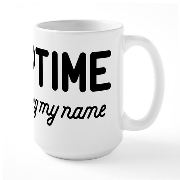 CafePress - NAPTIME Is Calling Mugs - 15 oz Ceramic Large White Novelty Mug
