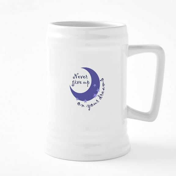 CafePress - NEVER GIVE UP ON DREAMS - 25 Ounce Ceramic White Beer Stein Mug