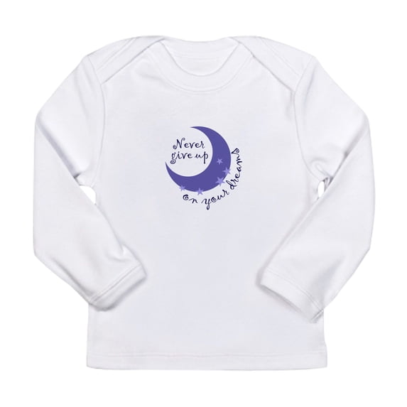 CafePress - NEVER GIVE UP ON DREAMS Long Sleeve T Shirt - Long Sleeve Infant T-Shirt