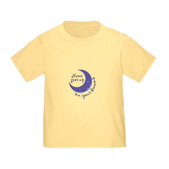 CafePress - NEVER GIVE UP ON DREAMS T Shirt - Cute Toddler T-Shirt, 100% Cotton