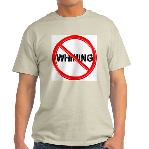 CafePress - NO WHINING Ash Grey T Shirt - Men's Classic Graphic T-Shirt