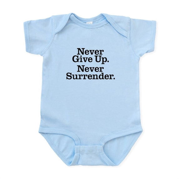 CafePress - Never Give Up Infant Bodysuit - Baby Light Bodysuit, Size Newborn - 24 Months