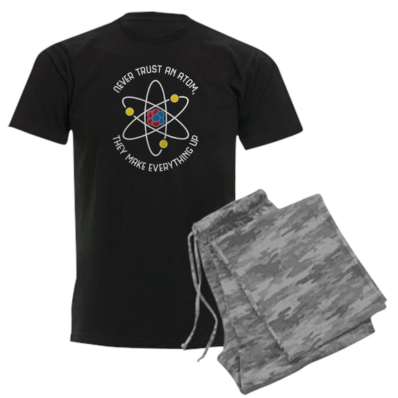 CafePress - Never Trust An Atom Men's Dark Pajamas - Men's Dark Loose Fit Cotton Pajama Set