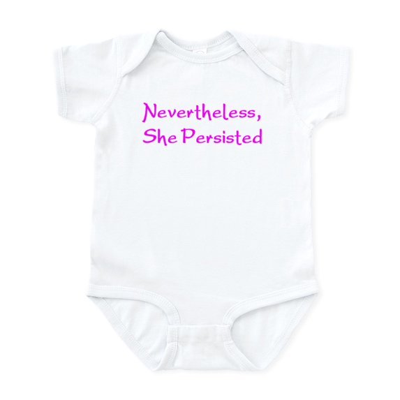 CafePress - Nevertheless, She Persisted Baby Light Bodysuit - Baby Light Bodysuit, Size Newborn - 24 Months