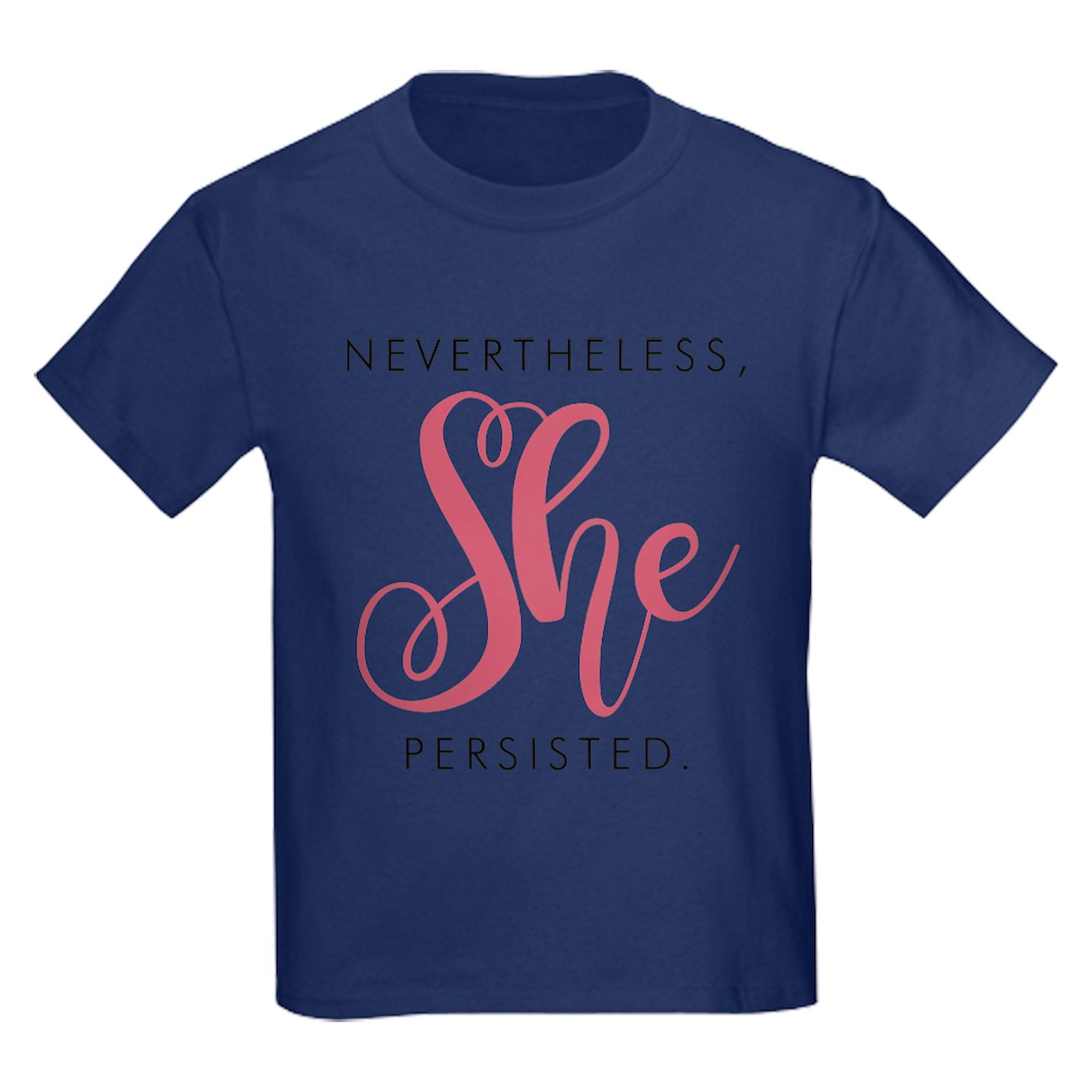 CafePress-Nevertheless-She-
