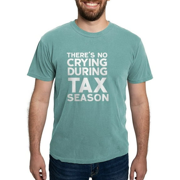 CafePress - No Crying During Tax Season T Shirt - Mens Comfort Colors Shirt