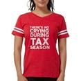 thumbnail image 1 of CafePress - No Crying During Tax Season T Shirt - Womens Football Shirt, 1 of 4