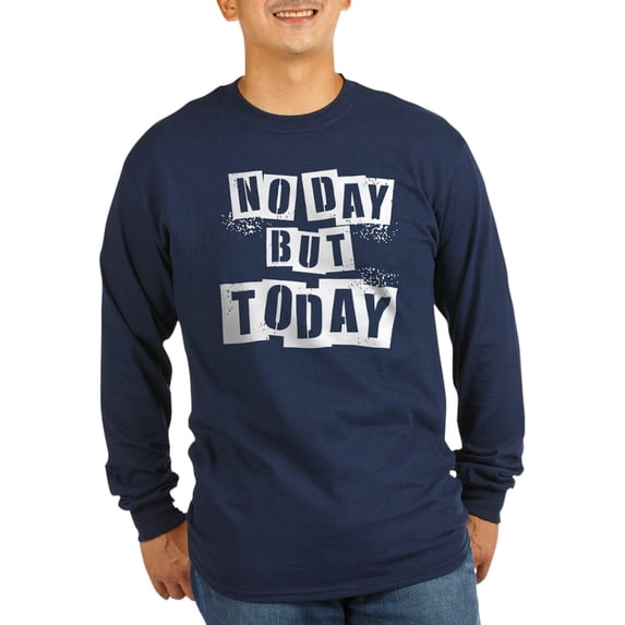 CafePress - No Day Long Sleeve Dark T Shirt - Long Sleeve Dark T-Shirt
