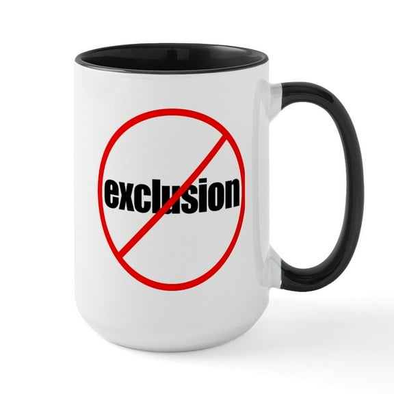 CafePress - No Exclusion - 15 oz Ceramic Large White Nolvety Mug