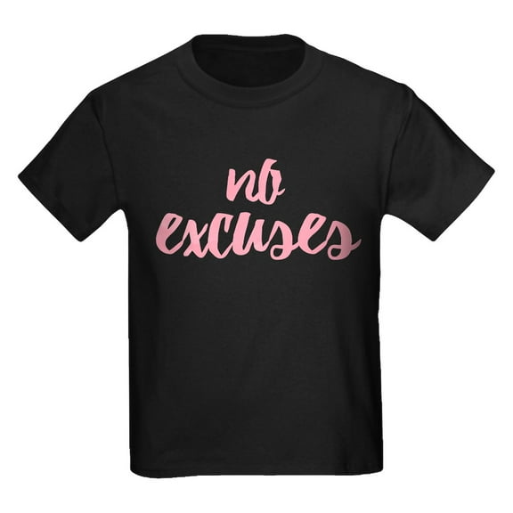 CafePress - No Excuses Kids Dark T Shirt - Dark T-Shirt Kids XS-XL