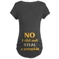 thumbnail image 1 of CafePress - No I Did Not Steal A Pumpkin Maternity Dark T Shir - Maternity Dark T-Shirt, 1 of 3
