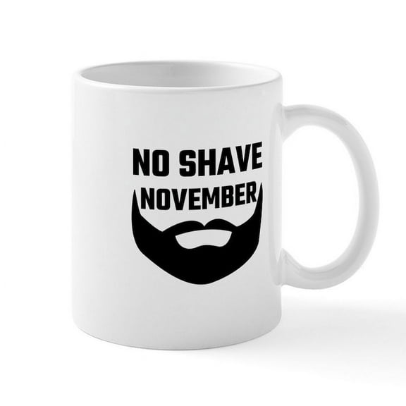 CafePress - No Shave November Mugs - 11 oz Ceramic Mug - Novelty Coffee Tea Cup