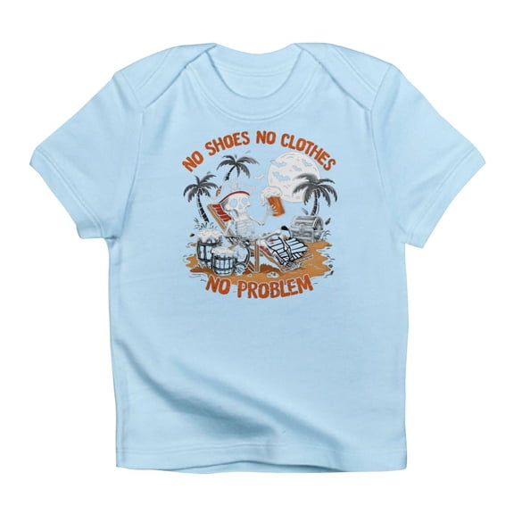 CafePress - No Shoes No Clothes No Problem Infant T Shirt - Infant T-Shirt