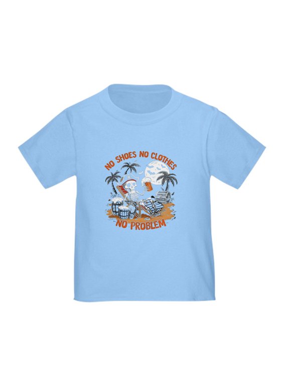 - No Shoes No Clothes No Problem Toddler T Shirt - Cute Toddler T-Shirt, 100% Cotton