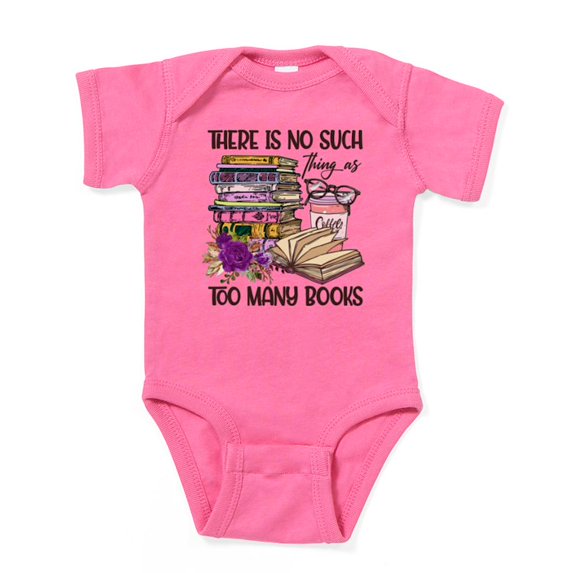 CafePress - No Such Things As Too Many Books Body Suit - Cute Infant Bodysuit Baby Romper - Size Newborn - 24 Months