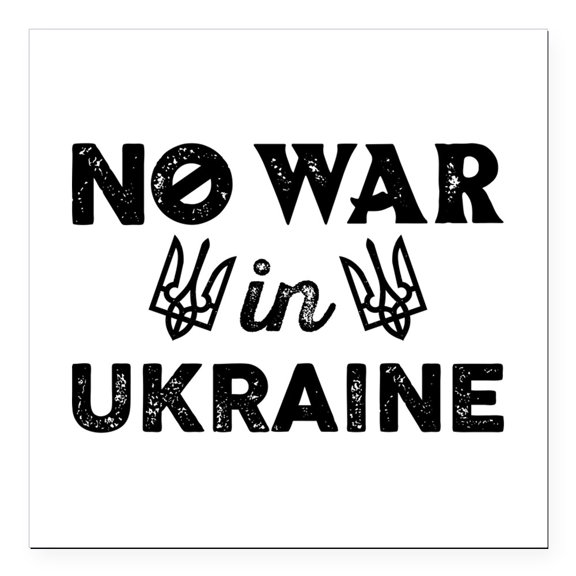 CafePress - No War In Ukraine Square Car Magnet 3 X 3 - Square Car Magnet 3" x 3"