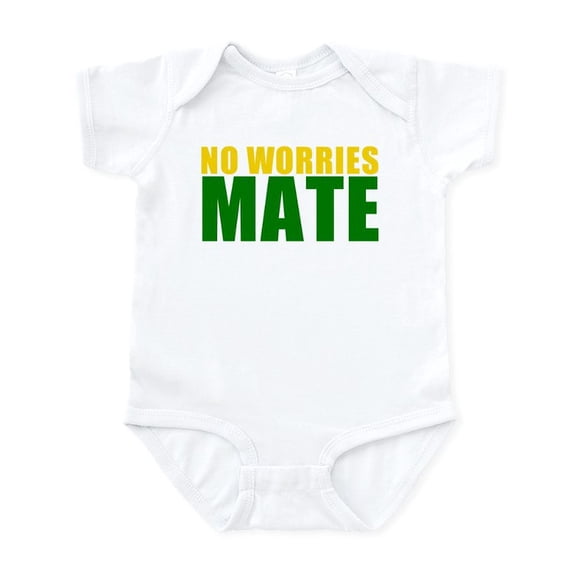 CafePress - No Worries Mate Infant Bodysuit - Baby Light Bodysuit, Size Newborn - 24 Months