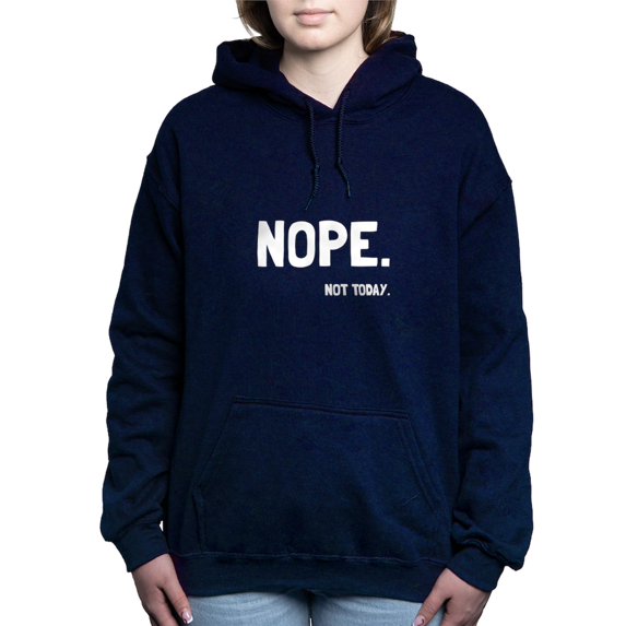 CafePress - Nope Not Today - Pullover Hoodie, Classic & Comfortable Hooded Sweatshirt
