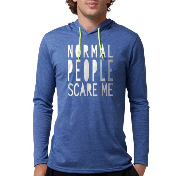 CafePress - Normal People Scare Me Long Sleeve T Shirt - Mens Hooded Shirt