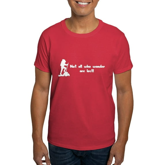 CafePress - Not All Who Wander Are Lost T Shirt - Men's Classic Graphic Cotton T-Shirt