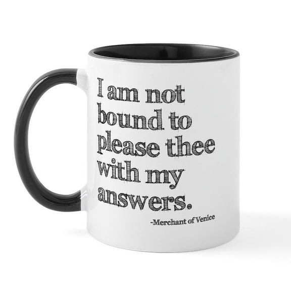 CafePress - Not Bound To Please Shakespeare Mug - 11 oz Ceramic Mug - Novelty Coffee Tea Cup