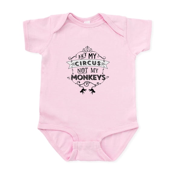 CafePress - Not My Circus, Not My Monkeys Body Suit - Baby Light Bodysuit, Size Newborn - 24 Months