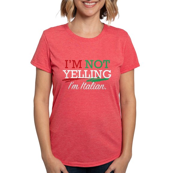 CafePress - Notyellingitalian1a Women's Deluxe T Shirt - Womens Tri-blend T-Shirt