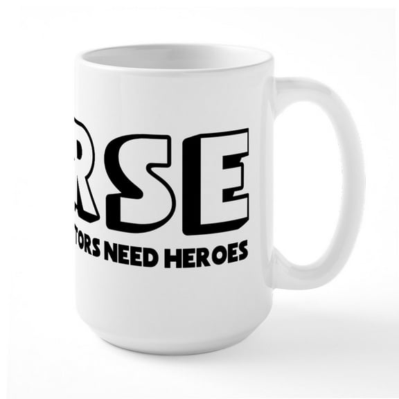 CafePress - Nurse Because Even Doctor - 15 oz Ceramic Large White Novelty Mug