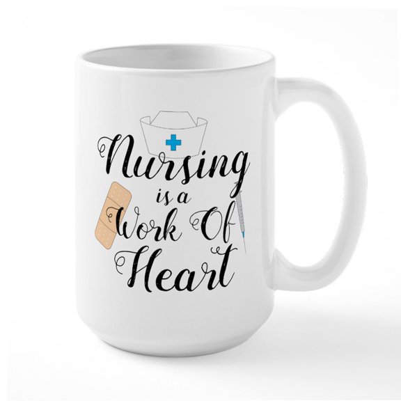 CafePress - Nursing Is A Work Of Hear - 15 oz Ceramic Large White Novelty Mug