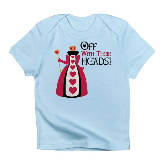 CafePress - OFF WITH THEIR HEADS! Infant T Shirt - Infant T-Shirt