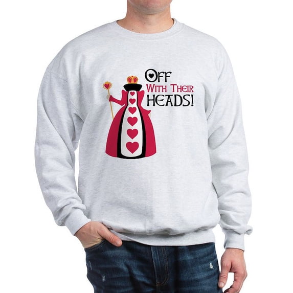 CafePress - OFF WITH THEIR HEADS! Sweatshirt - Crew Neck Sweatshirt