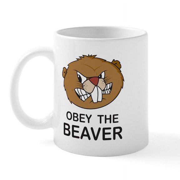CafePress - Obey The Beaver Mug - 11 oz Ceramic Mug - Novelty Coffee Tea Cup