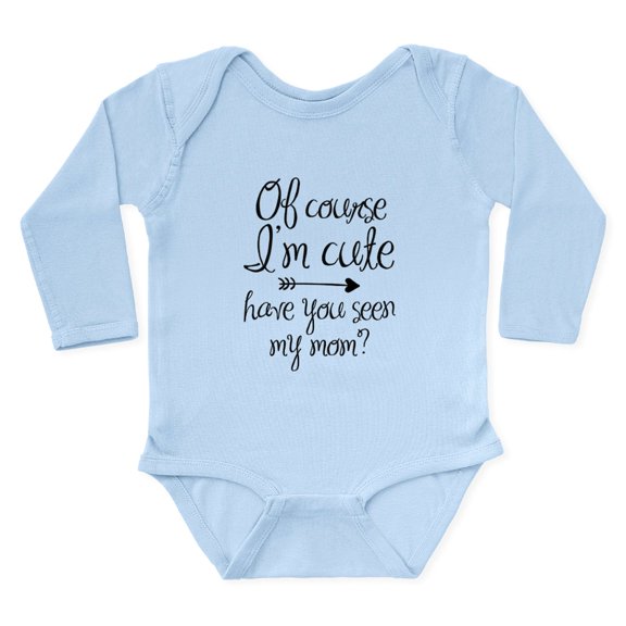 CafePress - Of Course I'M Cute Body Suit - Long Sleeve Cotton Baby Bodysuit