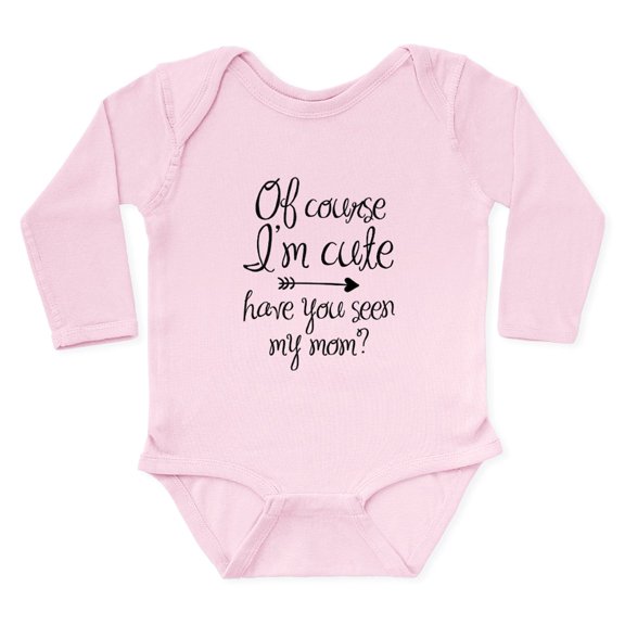 CafePress - Of Course I'M Cute Body Suit - Long Sleeve Cotton Baby Bodysuit