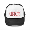 thumbnail image 1 of CafePress - Off Duty (Red) - Trucker Hat - Polyester Foam Front and Nylon Mesh Weave Back, 1 of 8