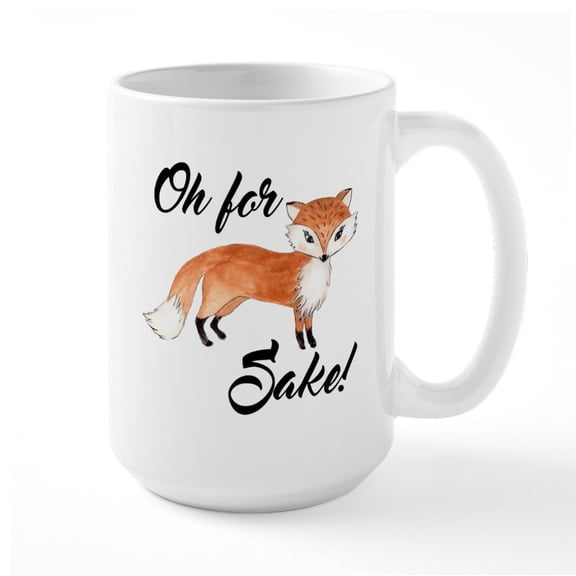 CafePress - Oh For Fox Sake Mugs - 15 oz Ceramic Large White Novelty Mug