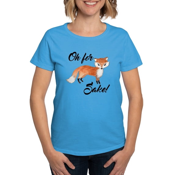 CafePress - Oh For Fox Sake T Shirt - Women's Traditional Fit Dark T-Shirt