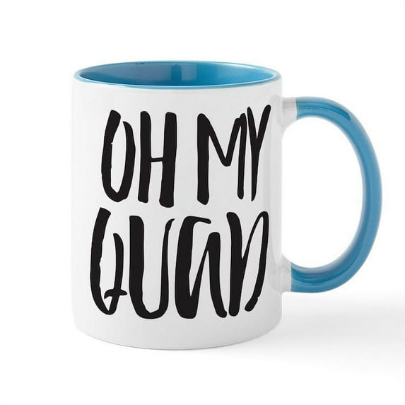 CafePress - Oh My Quad - 11 oz Ceramic Mug - Novelty Coffee Tea Cup