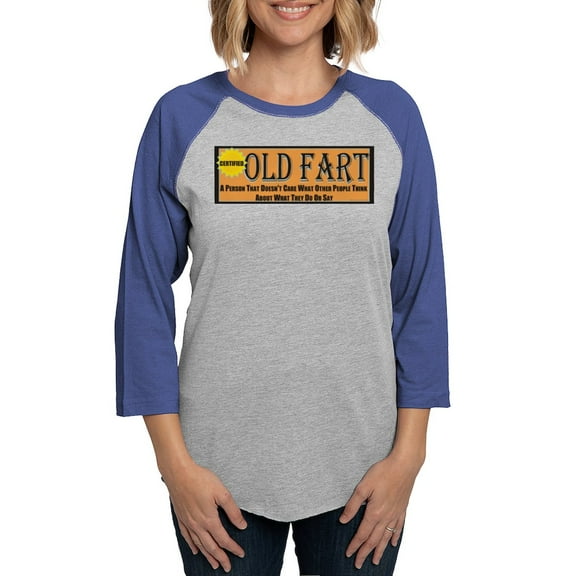 CafePress - Old Fart Motto Long Sleeve T Shirt - Womens Baseball Tee