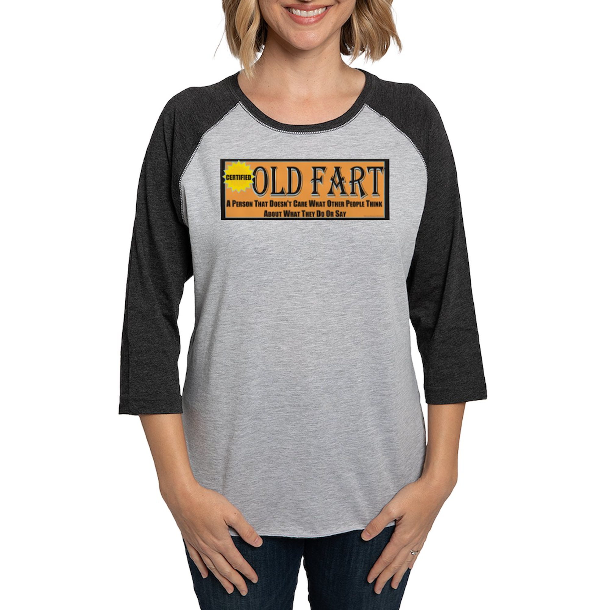 CafePress - Old Fart Motto Long Sleeve T Shirt - Womens Baseball Tee