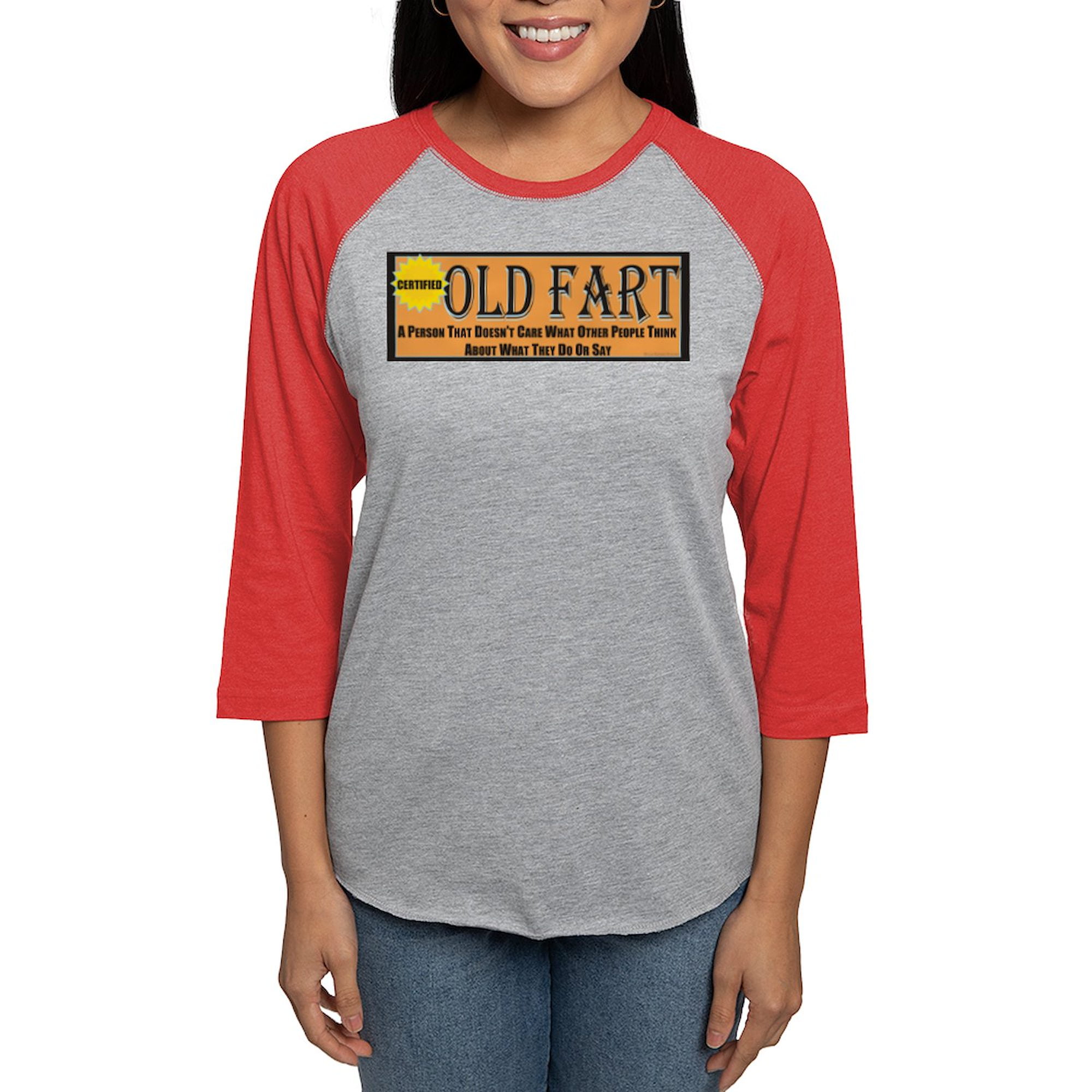 CafePress - Old Fart Motto Long Sleeve T Shirt - Womens Baseball Tee
