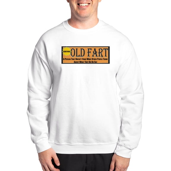 CafePress - Old Fart Motto Sweater - Crew Neck Sweatshirt