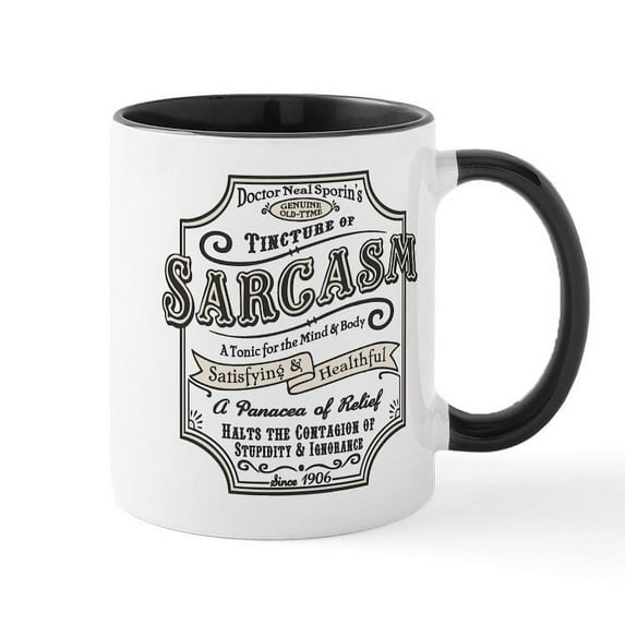 CafePress - Old Tyme Sarcasm Mug - 11 oz Ceramic Mug - Novelty Coffee Tea Cup