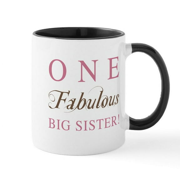 CafePress - One Fabulous Big Sister Mug - 11 oz Ceramic Mug - Novelty Coffee Tea Cup
