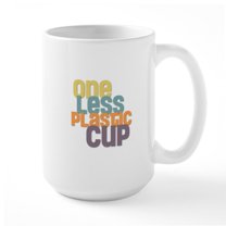 CafePress - One Less Plastic Cup Mugs - 15 oz Ceramic Large White Nolvety Mug