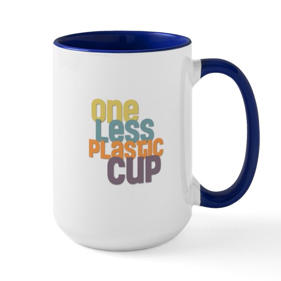 CafePress - One Less Plastic Cup Mugs - 15 oz Ceramic Large White Novelty Mug
