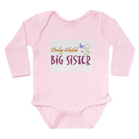 CafePress - Only Child (New Big Sister) Body Suit - Long Sleeve Cotton Baby Bodysuit