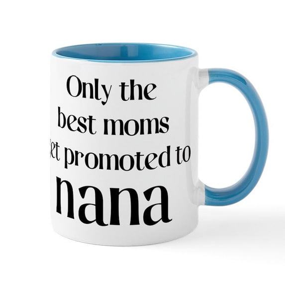 CafePress - Only The Best Moms Get Promoted - 11 oz Ceramic Mug - Novelty Coffee Tea Cup